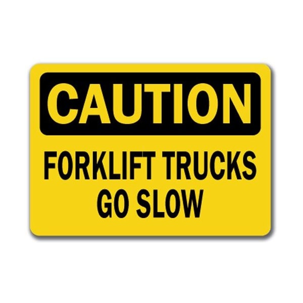Signmission Caution Sign-Forklift Trucks Go Slow-10in x 14in OSHA Safety Sign, 10" L, 14" H, CS-Forklift 1 CS-Forklift 1 - main